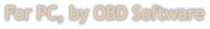 For PC, by OBD Software